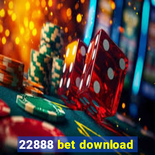 22888 bet download